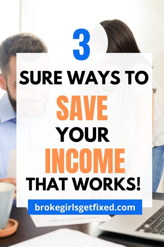 3 sure ways to save your income that works