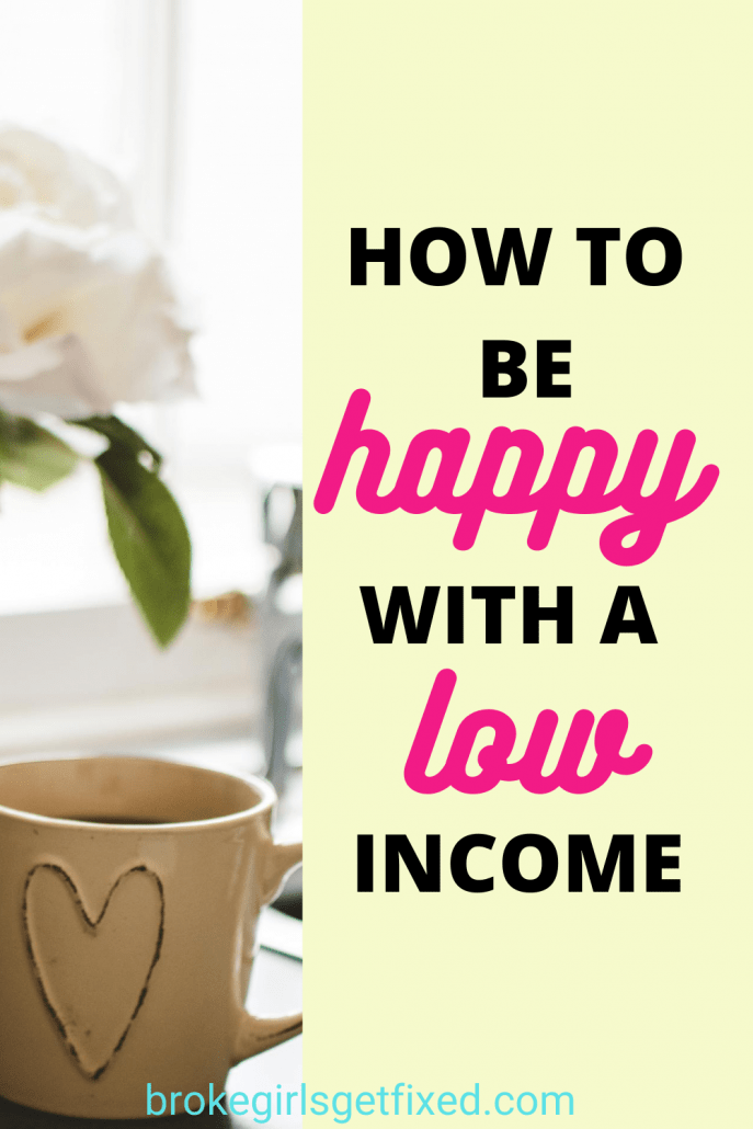 how to be happy with a low income