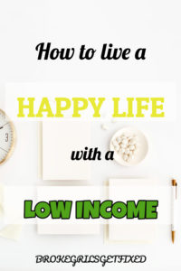 How to live a happy life with a low income