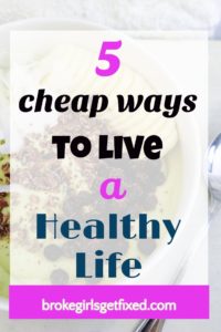 5 cheap ways to live a healthy life
