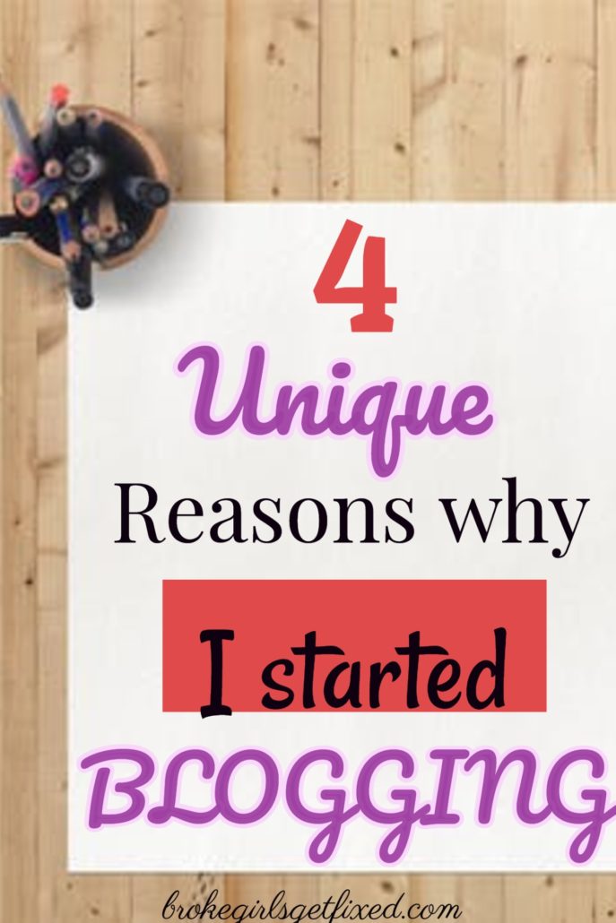 4 unique reasons why I started my blog