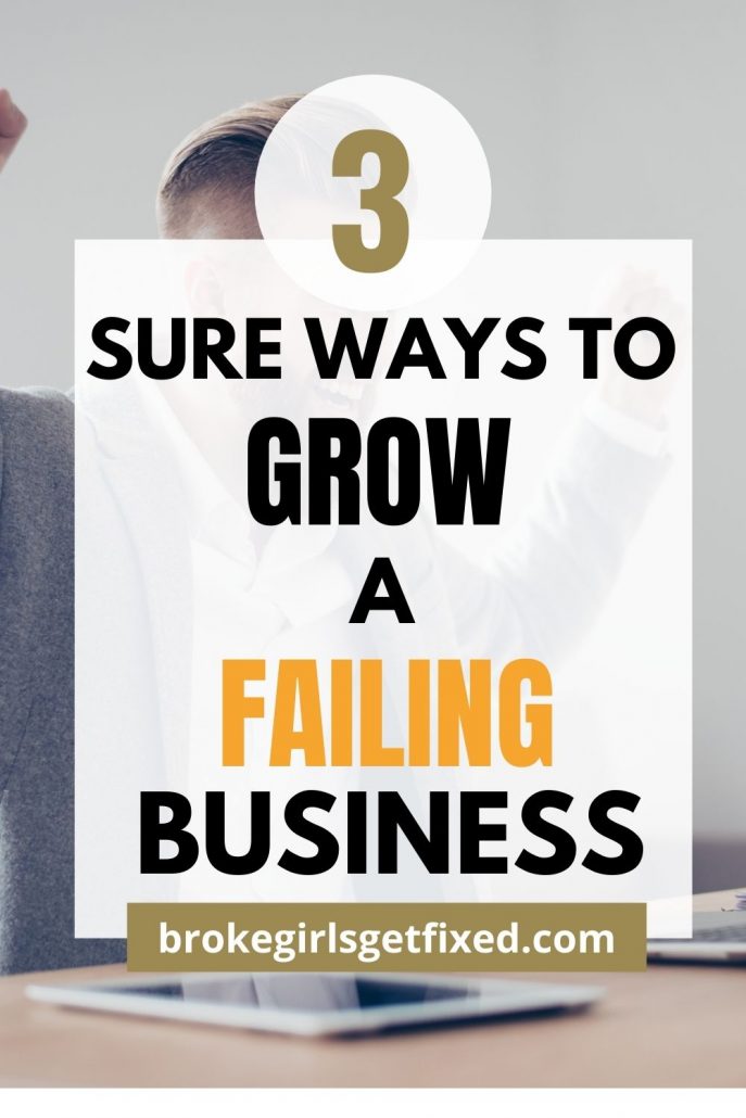 how to grow a failing business