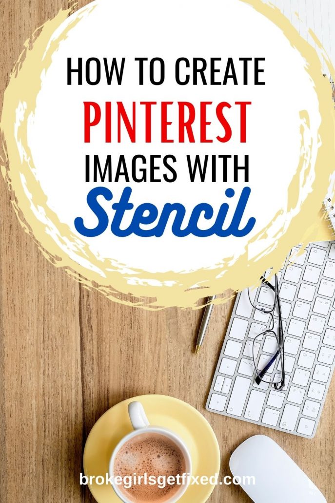 how to create Pinterest images with stencil 