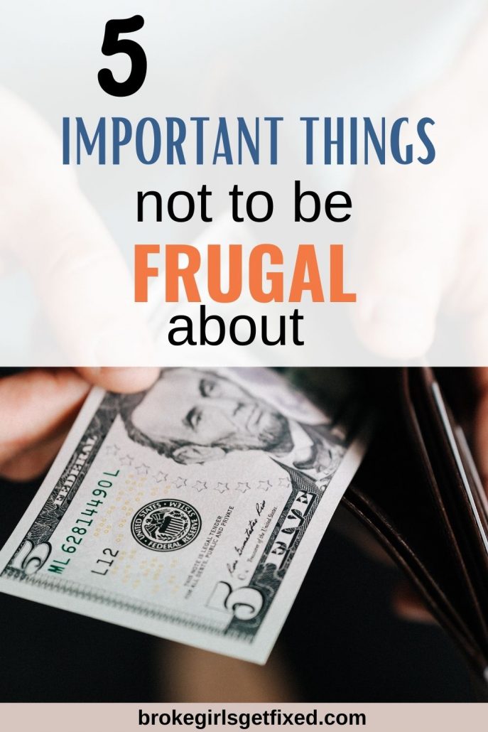 things not to be frugal about