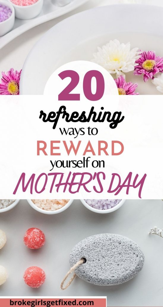 reward yourself on mother's day