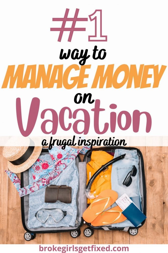 number one way to manage money on vacation.