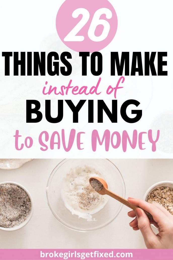 things to make at home instead of buying