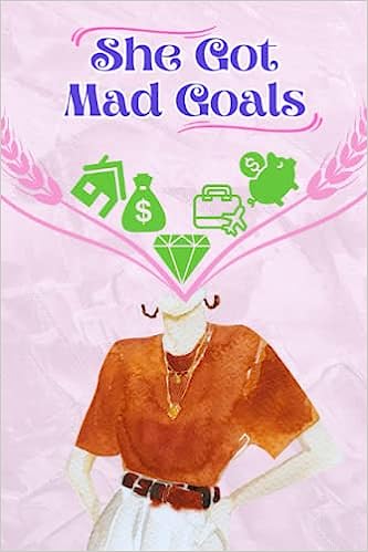 She Got Mad Goals: Money Management Journal for Young Women. Amazing journals every girl needs.